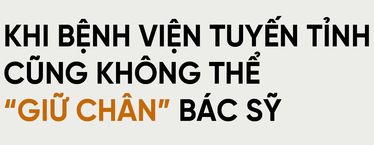 Bác sỹ rời cơ sở y tế công và thách thức về bài toán nhân lực (Bài 1): Chuyện những người chấp nhận mất biên chế