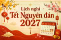 Đề xuất phương án nghỉ Tết Nguyên đán 2027