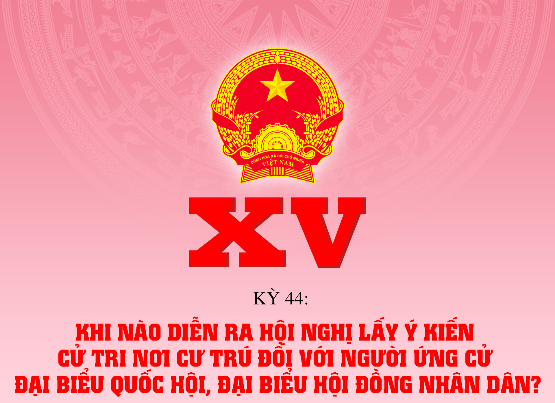 Khi nào diễn ra hội nghị lấy ý kiến cử tri nơi cư trú đối với người ứng cử đại biểu Quốc hội, HĐND?