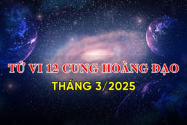 Tử vi tháng 3/2025 của 12 cung hoàng đạo: Sự nghiệp khởi sắc, tình duyên thuận lợi