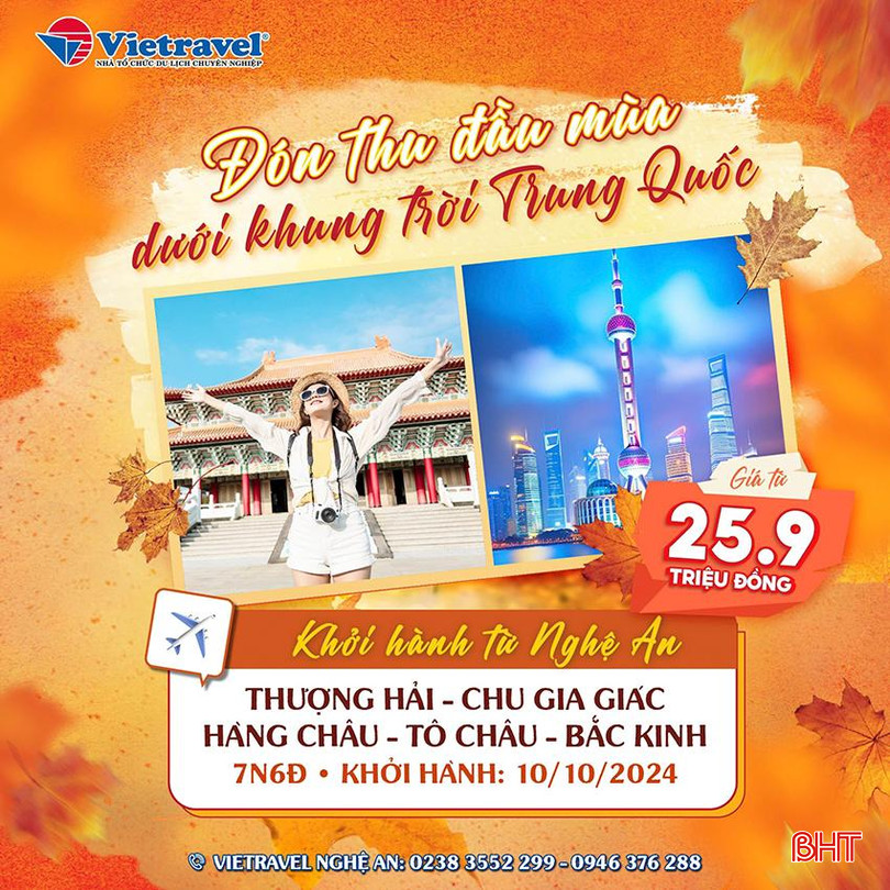 Tour "Đón thu đầu mùa dưới khung trời Trung Quốc" sẽ khởi hành vào ngày 10/10/2024 tại TP Vinh (Nghệ An). a1.jpg
