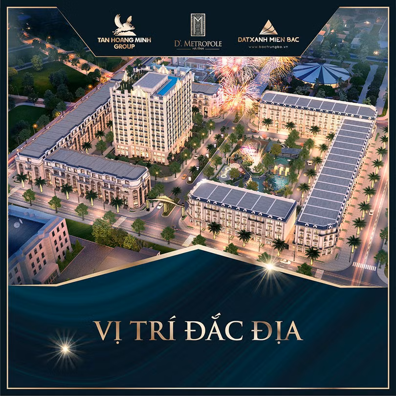 Shophouse D’. Metropole Hà Tĩnh - “thỏi nam châm” hút giới tinh hoa
