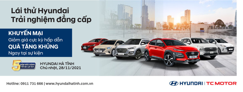 Hyundai Hà Tĩnh: Lái thử Hyundai - Trải nghiệm đẳng cấp
