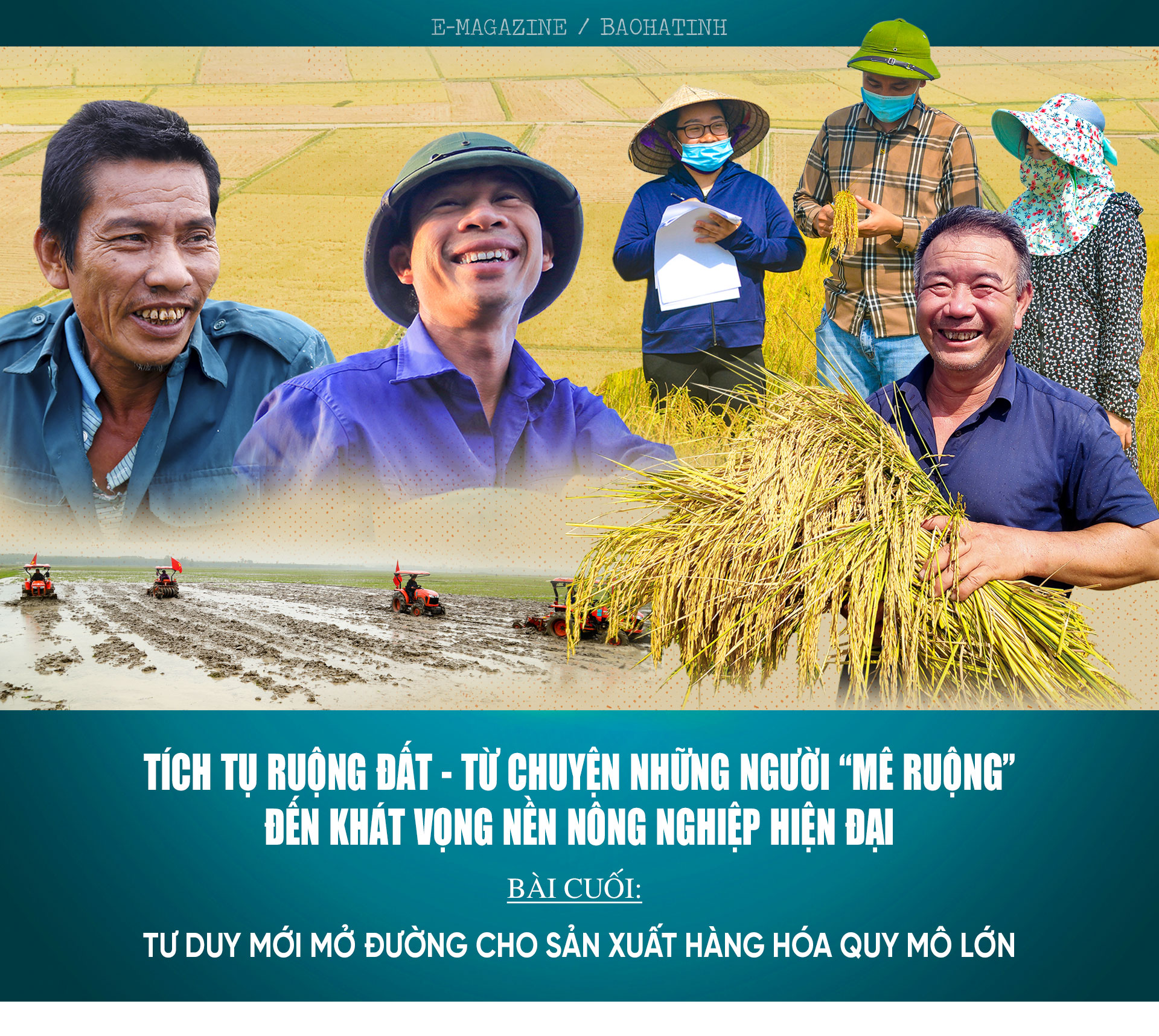Tích tụ ruộng đất - từ chuyện những người “mê ruộng” đến khát vọng nền nông nghiệp hiện đại (bài cuối): Tư duy mới mở đường cho sản xuất hàng hóa quy mô lớn ở Hà Tĩnh
