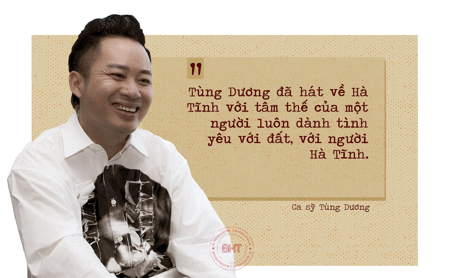 Tôi đã hát về Hà Tĩnh bằng sự yêu thương và bằng niềm tin sẽ được yêu thương