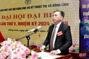 Ông Tôn Quang Ngọc tái cử Chủ tịch Liên hiệp các Hội KH&KT thị xã Hồng Lĩnh