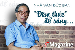 Nhà văn Đức Ban: "Đêm thức" để sáng...