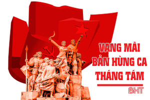 Vang mãi bản hùng ca tháng Tám