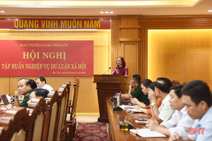 Hà Tĩnh bồi dưỡng kỹ năng nắm bắt dư luận xã hội, xử lý tình huống khi có điểm nóng