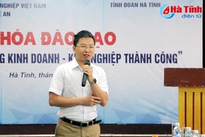 Thanh niên Hà Tĩnh tìm kiếm ý tưởng kinh doanh - khởi nghiệp