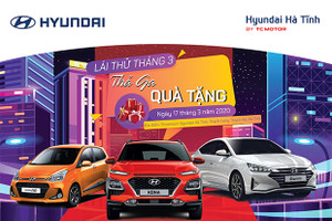 Hyundai Hà Tĩnh thực hiện chương trình ưu đãi "Lái thử tháng 3, thả ga quà tặng”