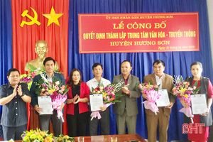 Công bố thành lập Trung tâm Văn hoá - Truyền thông huyện Hương Sơn