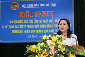 Hội Nông dân Hà Tĩnh đặt ra 11 nhiệm vụ trọng tâm trong 6 tháng cuối năm