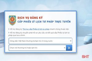UBND tỉnh Hà Tĩnh chỉ đạo tăng cường hiệu quả công tác lý lịch tư pháp