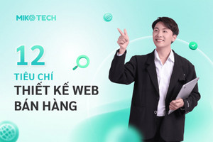 12 tiêu chí đánh giá thiết kế web bán hàng online đẹp, uy tín