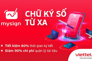 Dịch vụ chữ ký số từ xa MySign của Viettel chính thức được cấp phép