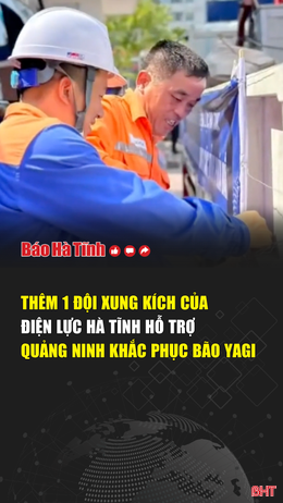 Thêm 16 cán bộ, công nhân Điện lực Hà Tĩnh hỗ trợ Quảng Ninh khắc phục bão Yagi