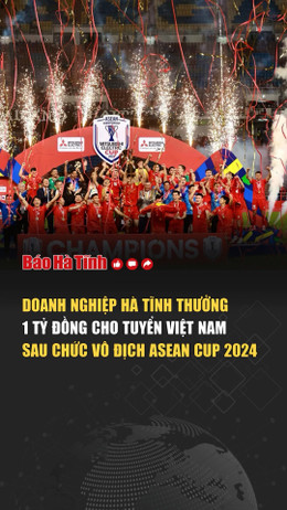 Doanh nghiệp Hà Tĩnh thưởng 1 tỷ đồng cho tuyển Việt Nam