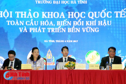 Hội thảo quốc tế “Toàn cầu hóa, biến đổi khí hậu và phát triển bền vững”