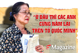 “Ở đâu thì các anh cũng nằm lại trên Tổ quốc mình”