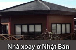 Cụ ông Nhật xây ngôi nhà xoay tròn để "đỡ nhàm chán"
