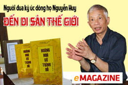 Người đưa ký ức dòng họ Nguyễn Huy đến di sản thế giới