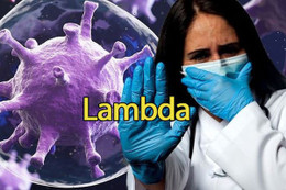 Lambda - “vũ điệu” nguy hiểm từ biến thể của SARS-CoV-2