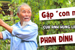 Gặp "con nuôi" của anh hùng liệt sỹ Phan Đình Giót