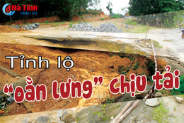 Thiếu vốn bảo trì, nhiều tỉnh lộ ở Hà Tĩnh “oằn lưng” chịu tải!