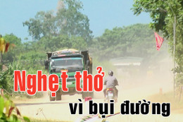 Nghẹt thở vì bụi dọc tỉnh lộ 5