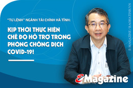 “Tư lệnh” ngành Tài chính Hà Tĩnh: Kịp thời thực hiện chế độ hỗ trợ trong phòng chống dịch Covid-19!