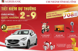 Agribank chi nhánh tỉnh Hà Tĩnh triển khai tiết kiệm dự thưởng mừng Quốc khánh