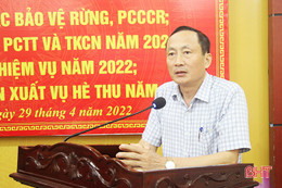 Nỗ lực cao nhất ứng phó thiên tai, phòng chống cháy rừng và thực hiện thắng lợi vụ hè thu 2022