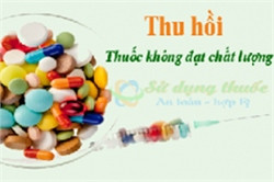 Thêm 3 loại thuốc chữa bệnh bị đình chỉ lưu hành