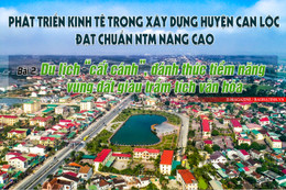 Du lịch “cất cánh”, đánh thức tiềm năng vùng đất giàu trầm tích văn hóa