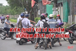 Kiên quyết xử lý nghiêm học sinh vi phạm ATGT trong học đường