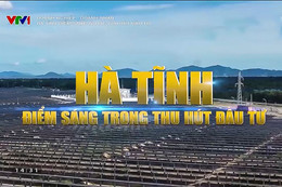 Hà Tĩnh - điểm sáng trong thu hút đầu tư