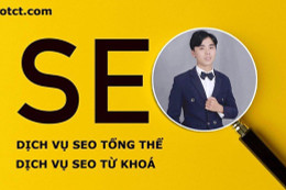 SEOTCT - Công ty dịch vụ SEO tổng thể từ khoá hiệu quả nhất