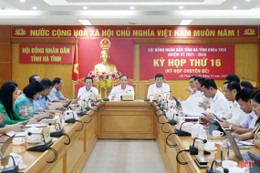 Kỳ họp thứ 16, HĐND tỉnh khoá XVIII thông qua 3 nghị quyết quan trọng