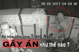 Kẻ đột nhập tiệm vàng trung tâm TP. Hà Tĩnh gây án thế nào?