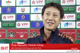 HLV Nguyễn Thành Công: “Tôi tin Hồng Lĩnh Hà Tĩnh sẽ trụ hạng”