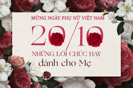 Những lời chúc ngày 20/10 dành cho mẹ hay nhất