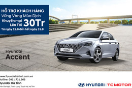 Hyundai mở chương trình khuyến mại dành riêng cho khu vực Hà Tĩnh