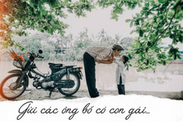 Gửi các ông bố có con gái...