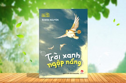 Trở về với bình yên dưới bầu "Trời xanh ngập nắng"