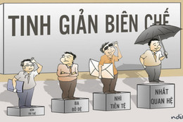 Khó tìm ra công chức không hoàn thành nhiệm vụ để tinh giản biên chế