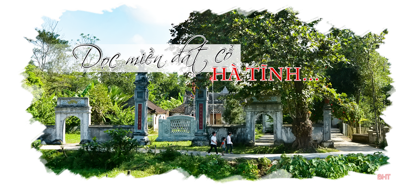 Dọc miền đất cổ Hà Tĩnh...