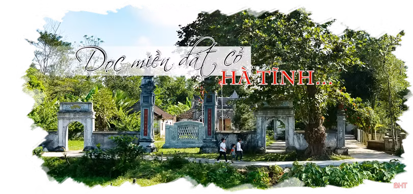 Dọc miền đất cổ Hà Tĩnh...