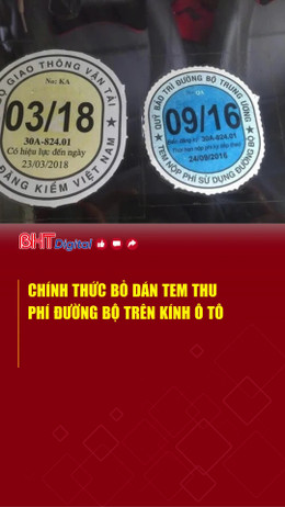 Chính thức bỏ dán tem thu phí đường bộ trên kính ô tô