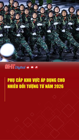 Phụ cấp khu vực áp dụng cho nhiều đối tượng từ năm 2026